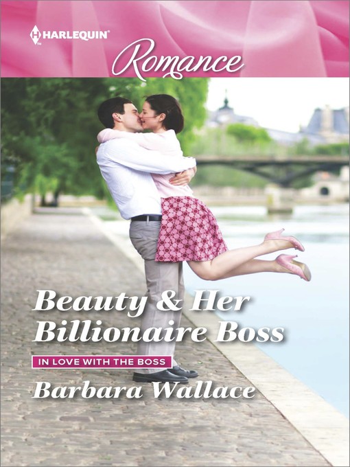 Title details for Beauty & Her Billionaire Boss by Barbara Wallace - Available